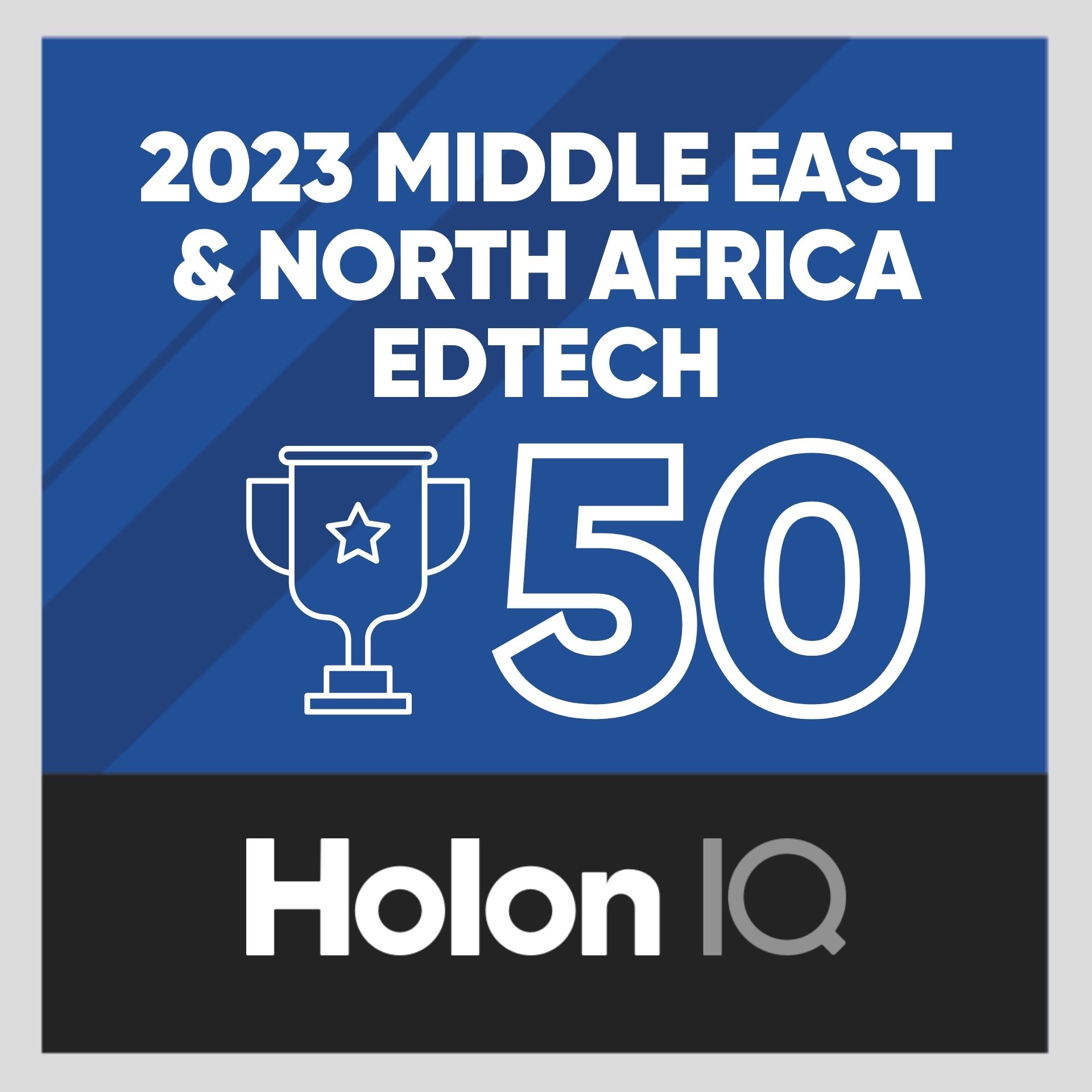 The Holon IQ Award for the "Top 50 Edtech from the Middle East and North Africa"